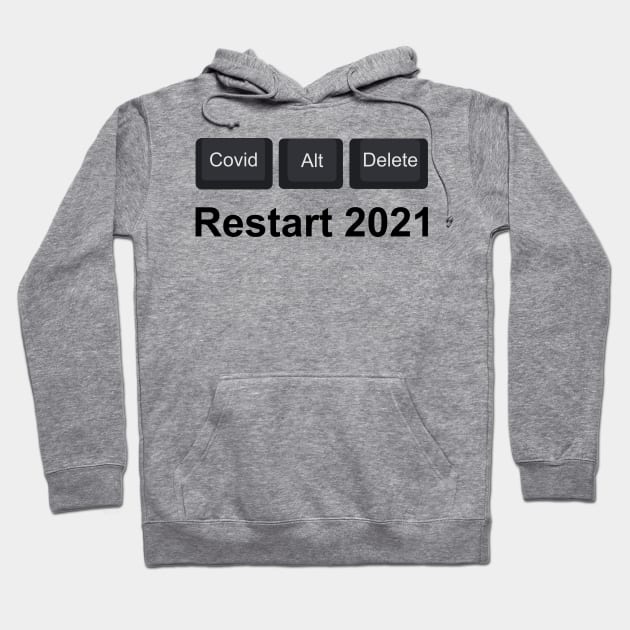 Restart 2021 Hoodie by Cavalrysword